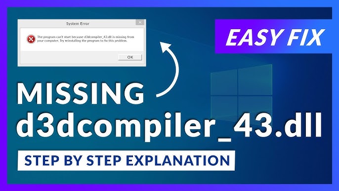 Missing d3dcompiler_43.dll file? Safe download locations guide here!